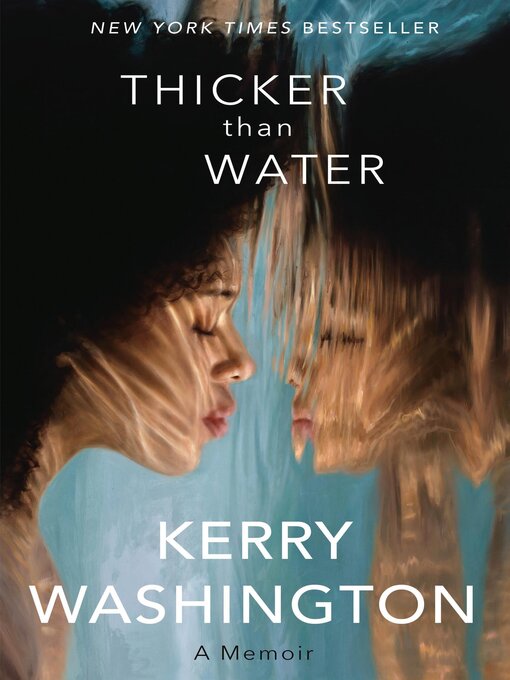 Title details for Thicker than Water by Kerry Washington - Wait list